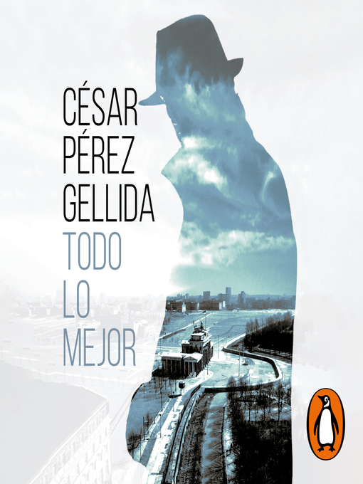 Title details for Todo lo mejor by César Pérez Gellida - Available